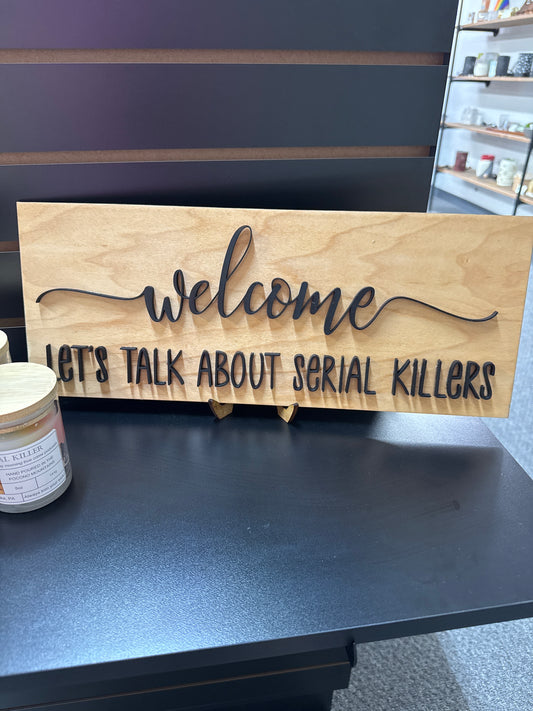 Serial Killer sign